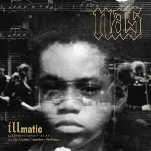 Nas — «Illmatic: Live from the Kennedy Center»