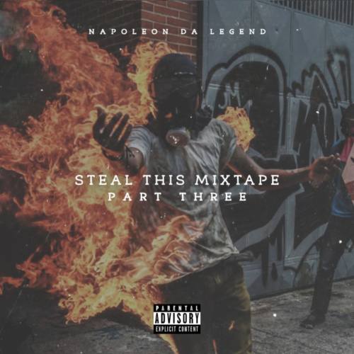 Napoleon Da Legend — «Steal This Mixtape 3»