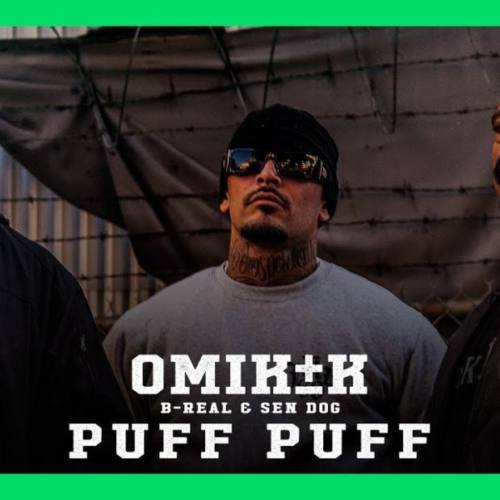 Omik K – «Puff Puff» (feat. B-Real & Sen Dog)