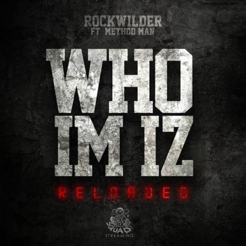 Method Man — «Who I’m Iz (Reloaded)»