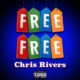 Chris Rivers «Free Free»