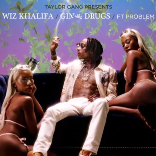 Wiz Khalifa — «Gin & Drugs» (feat. Problem)