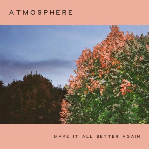 Atmosphere с свежим треком «Make It All Better Again»