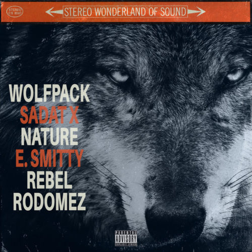 Sadat X, Nature, E. Smitty, Rebel Rodomez «WolfPack»