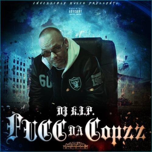 DJ K.I.P. — «Fucc Da Copzz»