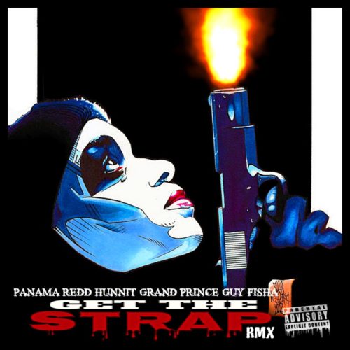 Panama Redd — «Get The Strap (Remix)»