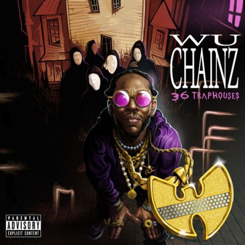 2 Chainz & Wu-Tang Clan — «Wu-Chainz (36 Trap Houses)»