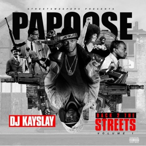 Papoose — «Back 2 The Streets»