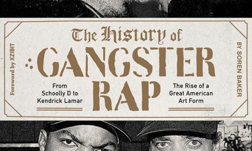 Вышла книга «The History of Gangster Rap: From Schoolly D to Kendrick Lamar, the Rise of a Great American Art Form»