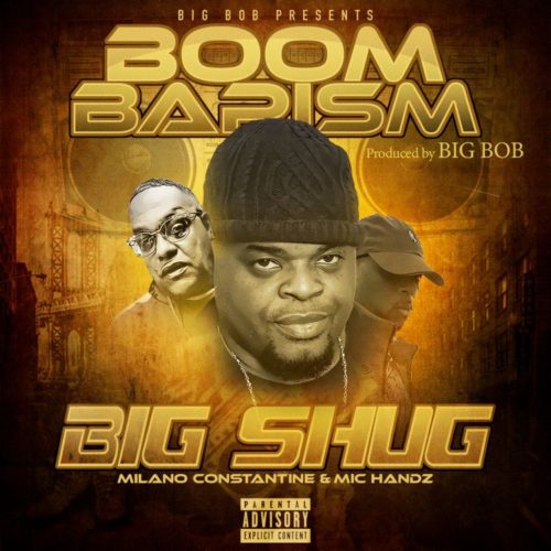 Big Shug — «Boombapism» (feat. Milano Constantine & Mic Handz)
