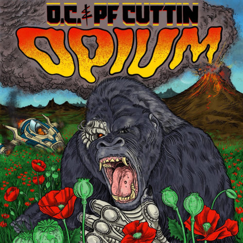 O.C. & PF Cuttin — «Opium»