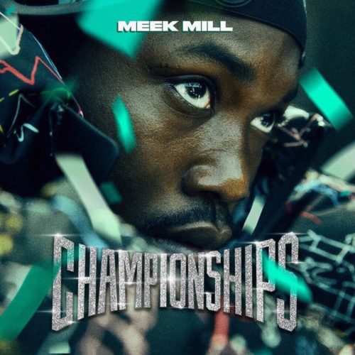 Meek Mill — «Championships»