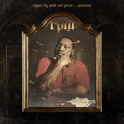 Rapper Big Pooh & Focus… — «RPM»