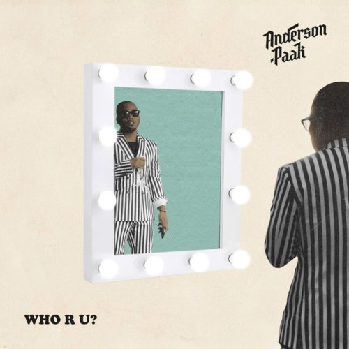 Anderson .Paak — «Who R U?»