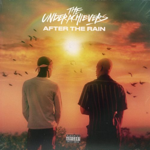 The Underachievers — «After The Rain»