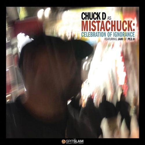 Chuck D — «Celebration Of Ignorance»