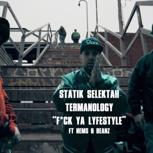 Statik Selektah & Termanology — «F*ck Ya LyfeSTyle» (feat. Nems & Beanz)