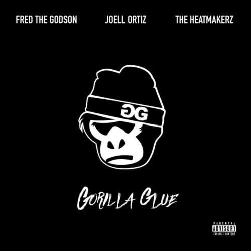 Fred The Godson, Joell Ortiz & The Heatmakerz — «Gorilla Glue»