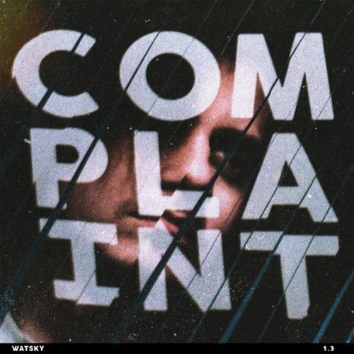 Watsky — «Complaint»