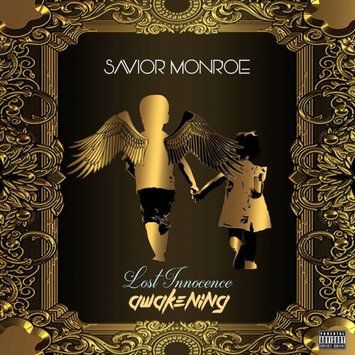 Savior Monroe — «Lost Innocence Awakening»