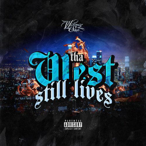 WestCoast Stone — «Tha West Still Lives» (feat. Baby S, Eastwood & Threi)