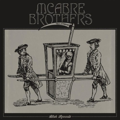 Mcabre Brothers – «Tell a Friend»