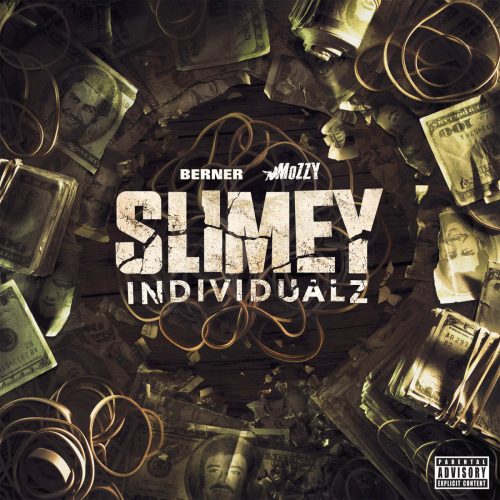 Berner & Mozzy — «Slimey Individualz»