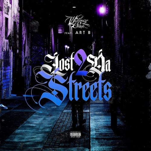 Westcoast Stone — «Lost 2 Da Streets» (feat. Art B)