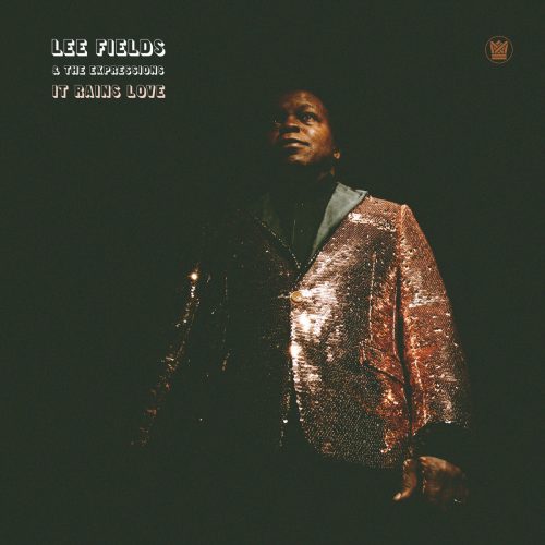 Lee Fields & The Expressions — «It Rains Love»