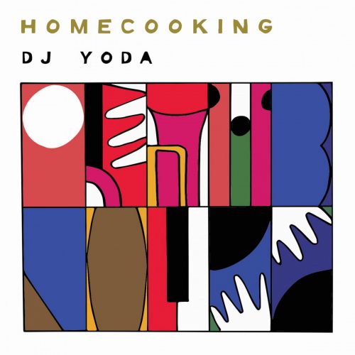 DJ Yoda — «Home Cooking»