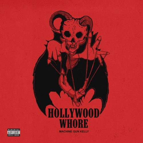 Machine Gun Kelly — «Hollywood Whore»