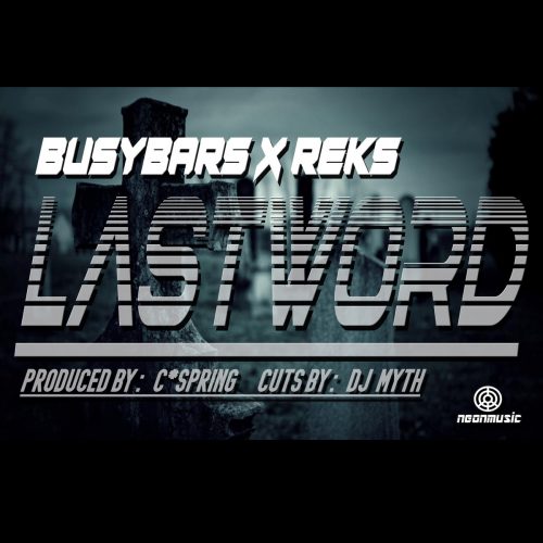 BusyBars x Reks «Last Word»