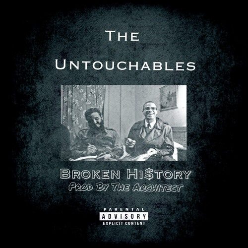 Послушайте качающий сингл The Untouchables “Broken Hi$tory”