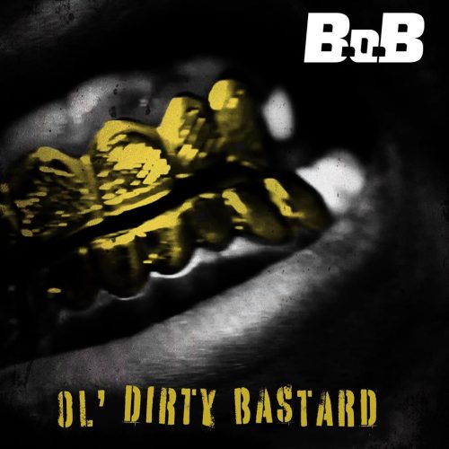 B.o.B — «Ol’ Dirty Bastard»