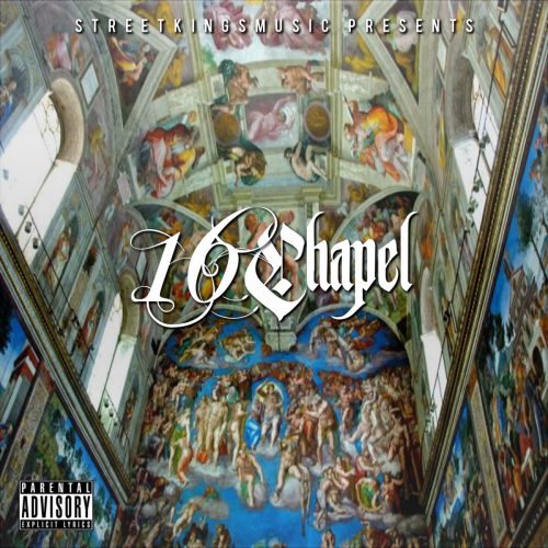 Street Kings Music — «16 Chapel» (Mixtape)