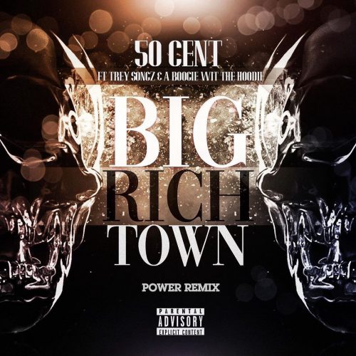 50 Cent — «Big Rich Town» (Remix) (Feat. Trey Songz & A Boogie Wit Da Hoodie)