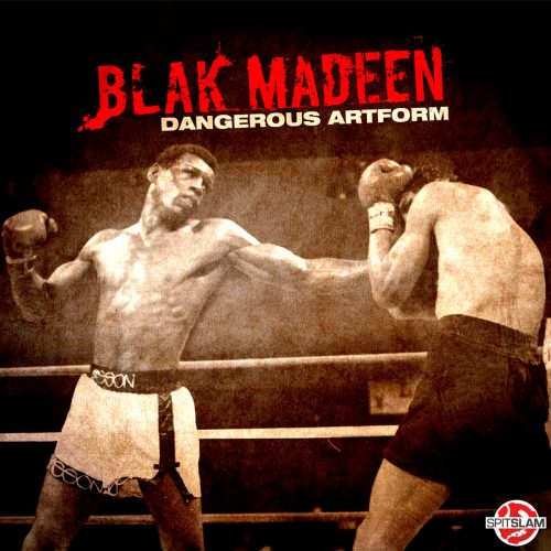 Blak Madeen — «Dangerous Artform»