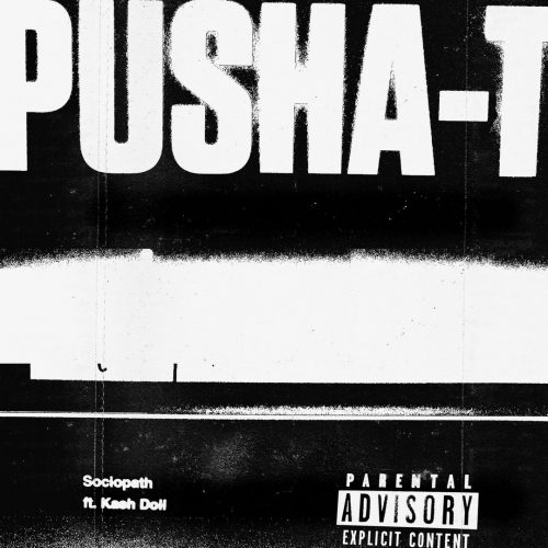Pusha T – «Sociopath» (feat. Kash Doll)
