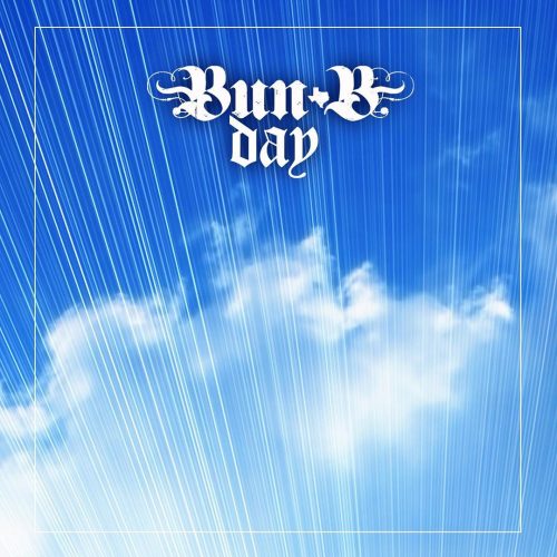 Bun B — «Bun B Day»