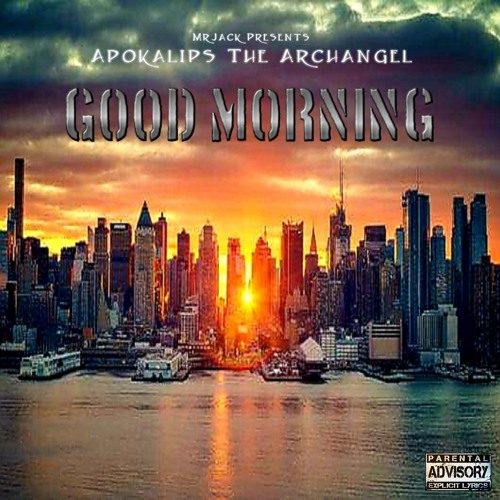 Apokalips The Archangel «Good Morning