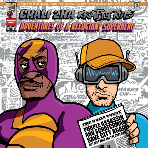 Chali 2na & Krafty Kuts — «Adventures Of A Reluctant Superhero»