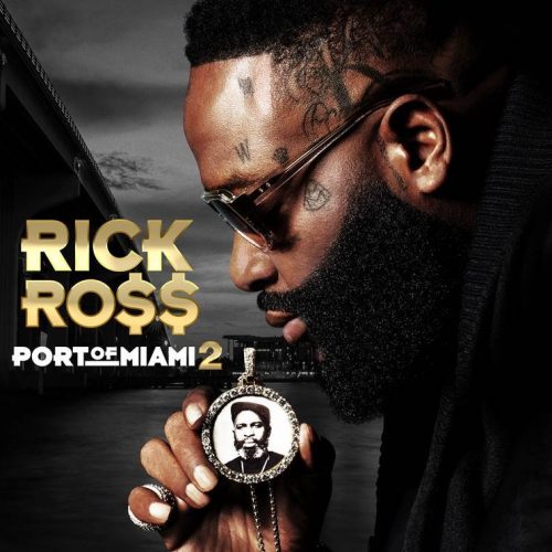 Rick Ross — «Port Of Miami 2»