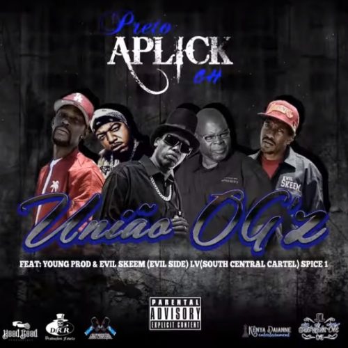 Preto Aplick CH — «União OG’z» (feat. Spice 1, LV, Young Prod & Evil Skeem)