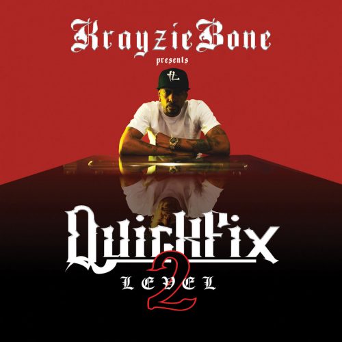 Krayzie Bone — «QuickFix: Level 2»