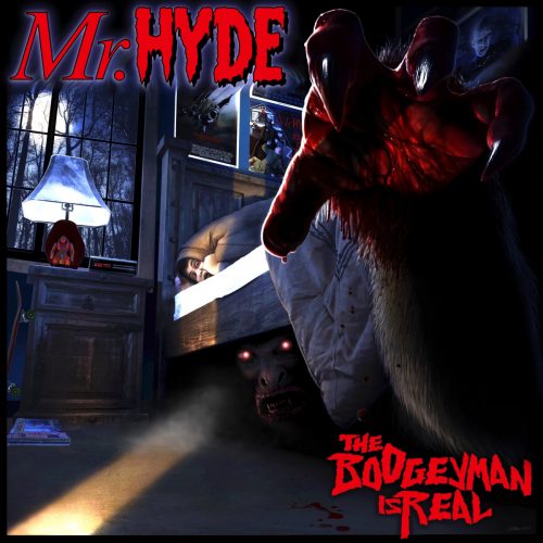 Mr. Hyde — «The Boogeyman Is Real»
