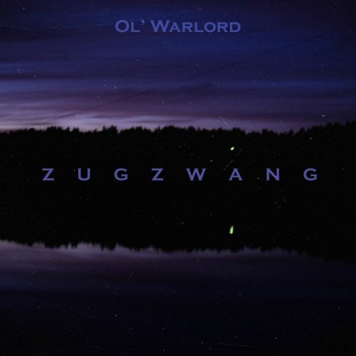 Ol’ Warlord — «ZUGZWANG»