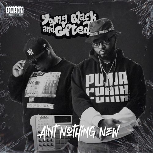 Young Black And Gifted – «Ain’t Nothing New»