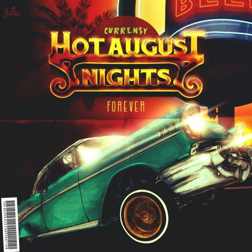 Curren$y — «Hot August Nights Forever»