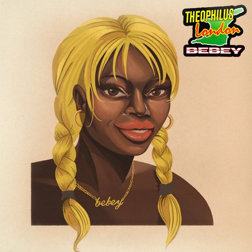 Theophilus London — «Bebey»