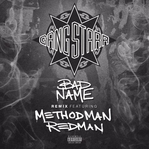 Gang Starr — «Bad Name» Remix (feat. Method Man & Redman)